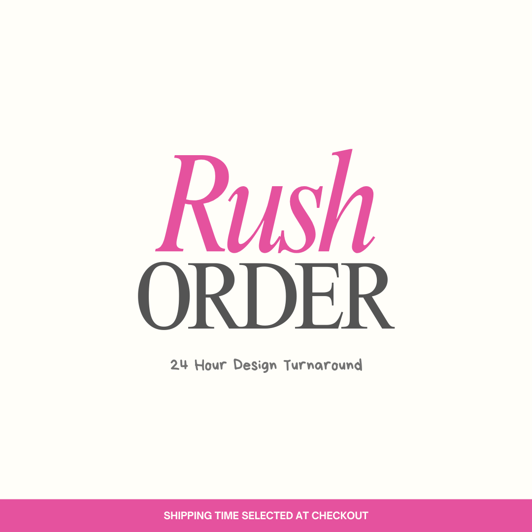 Rush Order (24hr Turnaround)